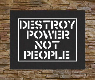 Destroy Power Not People Back Patch