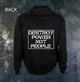 Destroy Power Not People Hoodie
