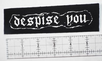 Despise You Patch