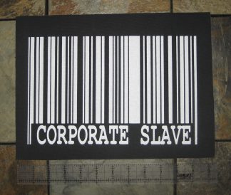 Corporate Slave Back Patch