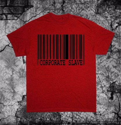 Corporate Slave Shirt - Image 5