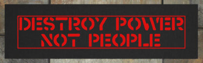 Destroy Power Not People Back Patch - Image 2