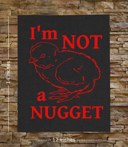 I'm Not a Nugget Back Patch - Image 2