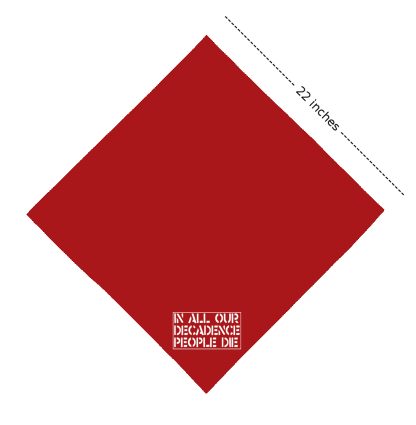 In All Our Decadence People Die Bandanna - Image 7
