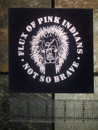 Flux of Pink Indians Patch