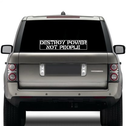 Destroy Power Not People Die Cut Sticker - Image 3