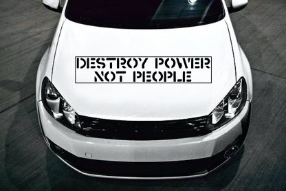 Destroy Power Not People Die Cut Sticker - Image 6