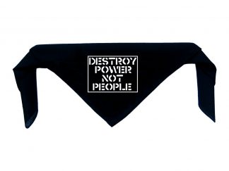Destroy Power Not People Bandanna