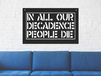 In All Our Decadence People Die Tapestry